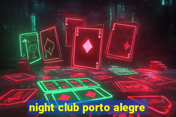 night club porto alegre